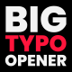 Big Typo Opener - VideoHive Item for Sale