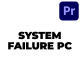 System Failure PC - VideoHive Item for Sale