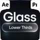 Glassmorphism Lower Thirds for After Effects – 12 Modern Designs - VideoHive Item for Sale