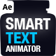 Smart Text Animator Toolkit for After Effects - VideoHive Item for Sale