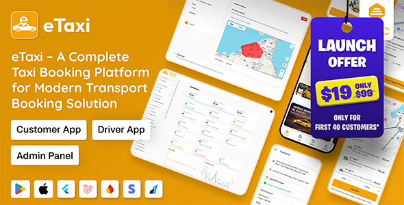 eTaxi - Complete Taxi Booking Solution with Flutter Customer app, Driver App and Laravel Admin Panel