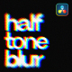 Halftone Blur Typography | DR - VideoHive Item for Sale