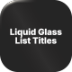 Liquid Glass List Titles | MOGRT - VideoHive Item for Sale