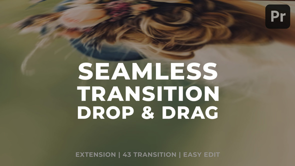 Seamless Transitions