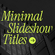 Minimal Slideshow Titles - VideoHive Item for Sale
