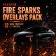 Premium Fire Sparks Overlays Pack | 12 Dark Contrast 4K Effects AE - VideoHive Item for Sale