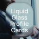 Liquid Glass Profile Cards - VideoHive Item for Sale