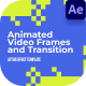 Modern Animated Video Frames and Transition - VideoHive Item for Sale