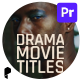 Drama Movie Titles for Premiere Pro - VideoHive Item for Sale