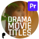 Drama Movie Titles V2  for Premiere Pro - VideoHive Item for Sale