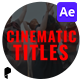 Cinematic Titles V3 for After Effects - VideoHive Item for Sale