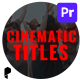 Cinematic Titles for Premiere Pro - VideoHive Item for Sale