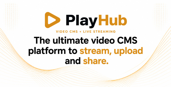 PlayHub – The Ultimate PHP Video CMS & Live Streaming Platform