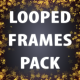 Looped Frames Pack - VideoHive Item for Sale