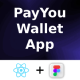 PayYou Digital Wallet Android + iOS + Figma | ReactNative CLI | Banking, E-Money Management