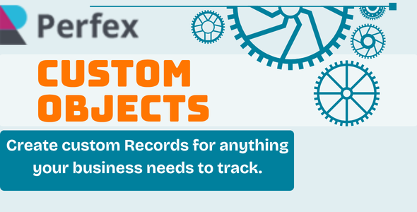 Custom Objects Module for Perfex CRM