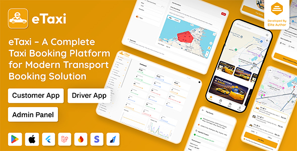 eTaxi - Complete Taxi Booking Solution with Flutter Customer app, Driver App and Laravel Admin Panel