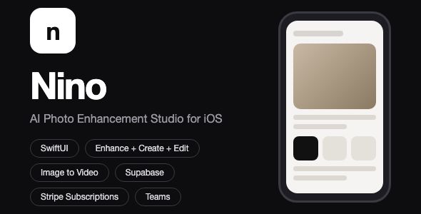 Nino | AI Photo Enhancement Studio with Style Presets, Image to Video and Subscriptions - SwiftUI