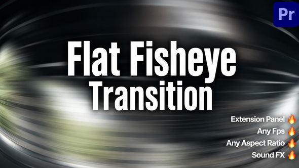 Flat Fisheye Transition
