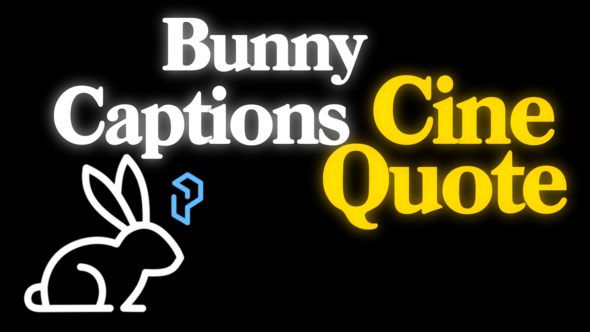 Bunny Captions - Cine Quote | Auto-Generated Subtitles for DaVinci Resolve