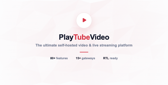 PlayTubeVideo – Video CMS, Video Sharing & Live Streaming Platform