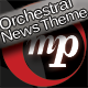 Orchestral News Theme