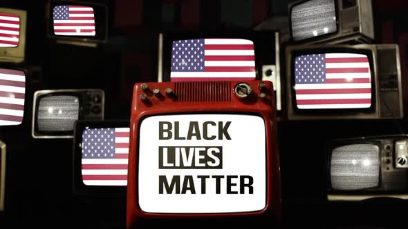 Black Lives Matter Logo and US Flags on Retro TVs.  
