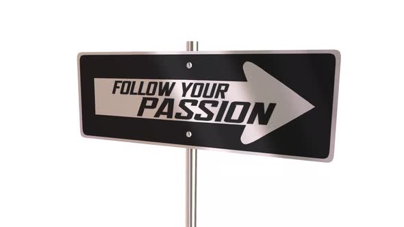 Follow Your Passion Sign Dream Direction Path Future Success 3d Animation