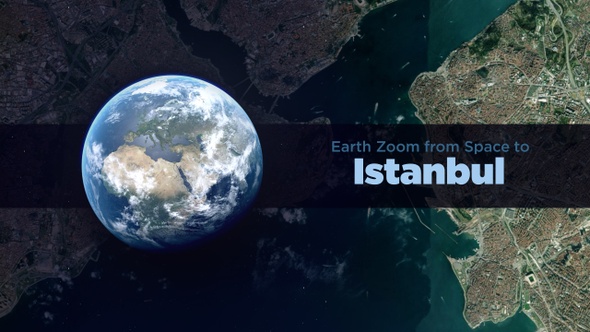 Istanbul (Turkey) Earth Zoom to the City from Space