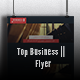 Top Business || Flyer v.1.1 - GraphicRiver Item for Sale
