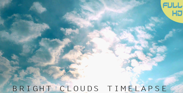 Bright Clouds Timelapse