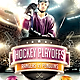 Hockey Playoffs Flyer template - GraphicRiver Item for Sale