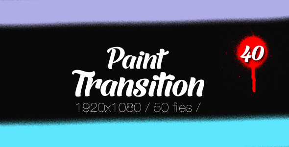 Paint Transition ( 40 Pack)