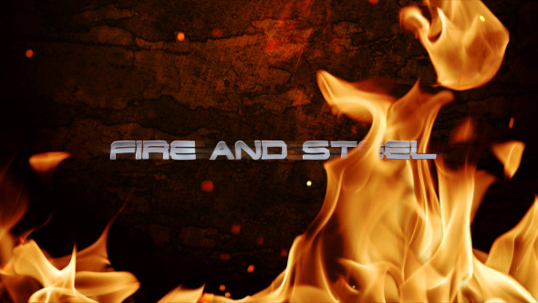 Fire And Steel