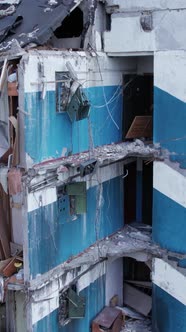 Vertical Video of a Destroyed Residential Building in Ukraine During the War