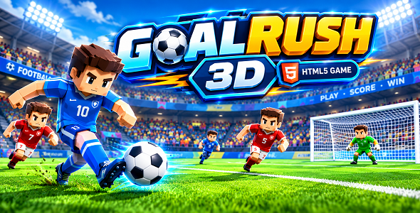 GoalRush 3D | HTML5 Football Game