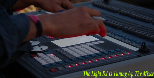 The Light DJ Is Tuning Up The Mixer