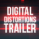 Digital Distortion Trailer - VideoHive Item for Sale