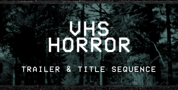 VHS Horror Trailer and Titles