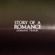 Story of a Romance - Cinematic Trailer - VideoHive Item for Sale