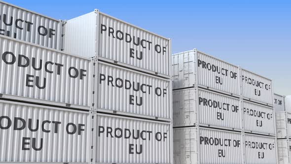 Containers with PRODUCT OF EU Text in a Container Terminal