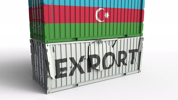 Container with Flag of Azerbaijan Breaks Container with EXPORT Text