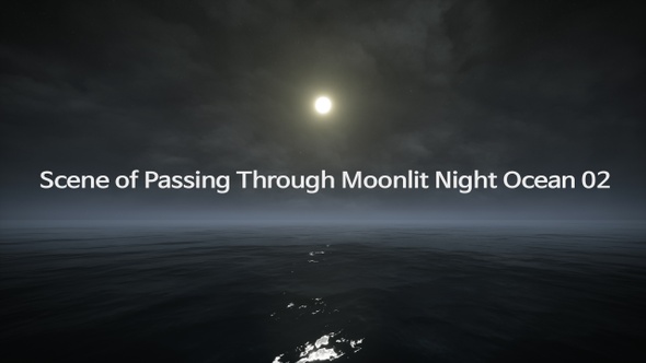 Scene of Passing Through Moonlit Night Ocean 4K 02