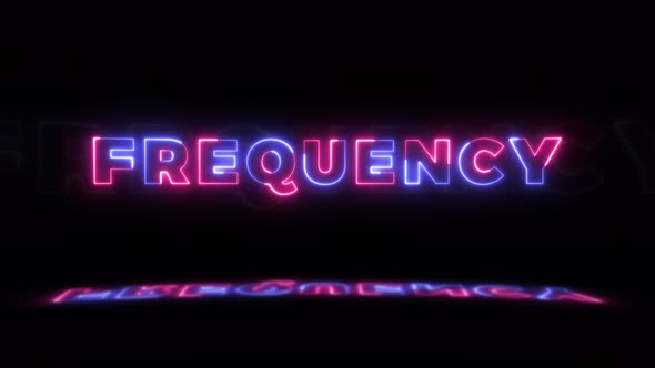 Neon glowing word 'FREQUENCY' on a black background with reflections on a floor. Neon glow signs