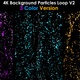 4K Background Particles Loop V2 - VideoHive Item for Sale