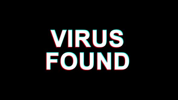 Virus Found Glitch Effect Text Digital TV Distortion 