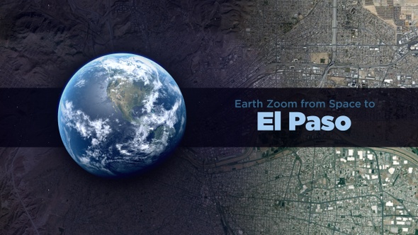 El Paso (Texas, USA) Earth Zoom to the City from Space