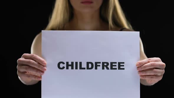 Woman Holding Childfree Sign, Respect and Accept Different Life Choice, Position