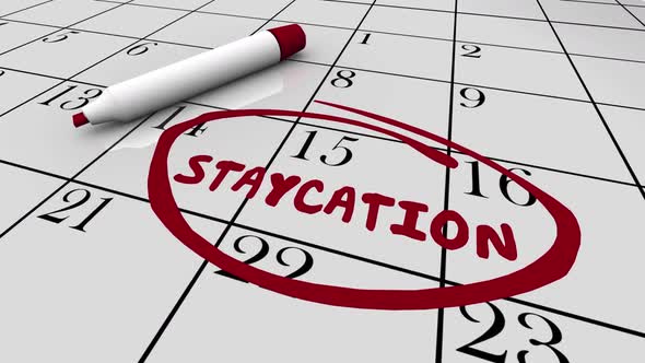 Staycation Calendar Day Date Circled Stay Home Vacation Schedule 3d Animation