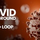 Corona Virus (COVID) 4K Background Loop - VideoHive Item for Sale